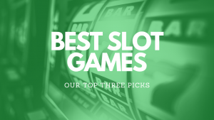 Best Slot Games